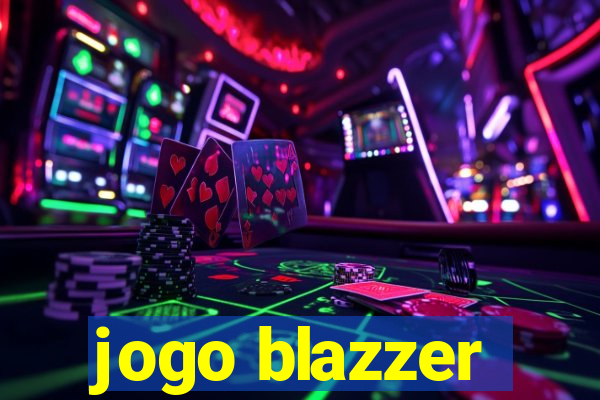 jogo blazzer